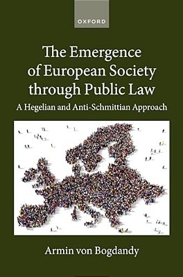 Emergence Of European Society Through Public Law: A Hegelian And Anti-Schmittian Approach-..