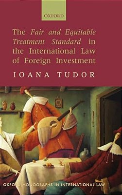 The Fair And Equitable Treatment Standard In International Foreign Investment Law-..
