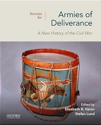 Sources For Armies Of Deliverance: A New History Of The Civil War (College)-..
