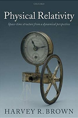 Physical Relativity: Space-Time Structure From A Dynamical Perspective-..