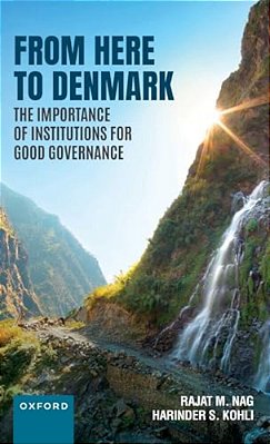 From Here To Denmark: The Importance Of Institutions For Good Governance-..