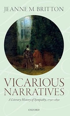 Vicarious Narratives: A Literary History Of Sympathy-..