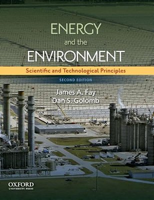 Energy And The Environment: Scientific And Technological Principles (Revised)-..