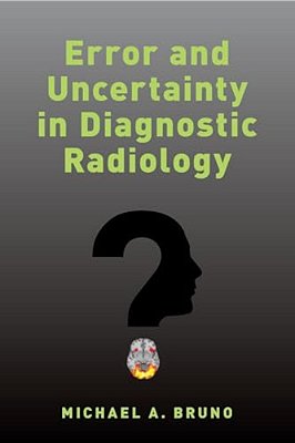 Error And Uncertainty In Diagnostic Radiology-..