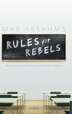 Rules For Rebels: The Science Of Victory In Militant History-..