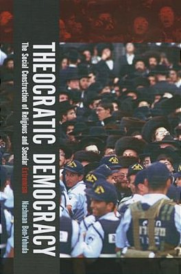 Theocratic Democracy: The Social Construction Of Religious And Secular Extremism-..