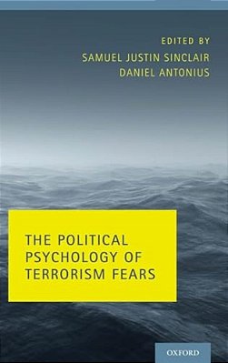 Political Psychology Of Terrorism Fears-..