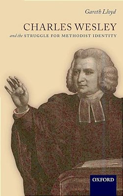 Charles Wesley And The Struggle For Methodist Identity-..