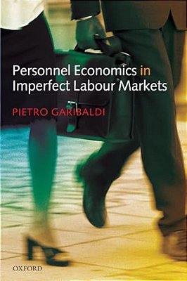 Personnel Economics In Imperfect Labour Markets-..