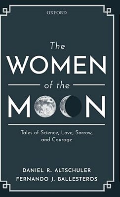 Women Of The Moon: Tales Of Science, Love, Sorrow, And Courage-..