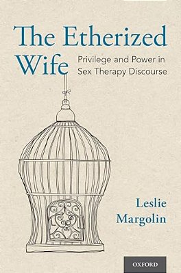 Etherized Wife: Privilege And Power In Sex Therapy Discourse-..