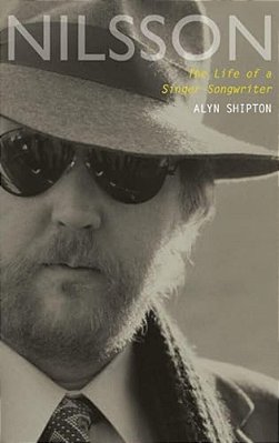 Nilsson: The Life Of A Singer-Songwriter-..