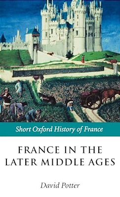 France In The Later Middle Ages 1200-1500-..