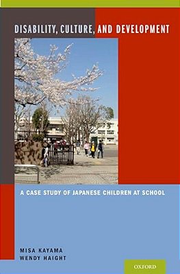 Disability, Culture, And Development: A Case Study Of Japanese Children At School-..