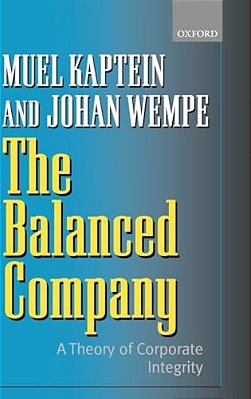 The Balanced Company: A Theory Of Corporate Integrity-..