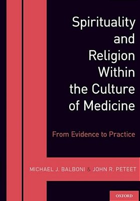 Spirituality And Religion Within The Culture Of Medicine-..