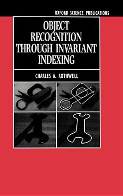 Object Recognition Through Invariant Indexing-..