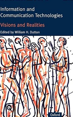 Information And Communication Technologies: Visions And Realities-..