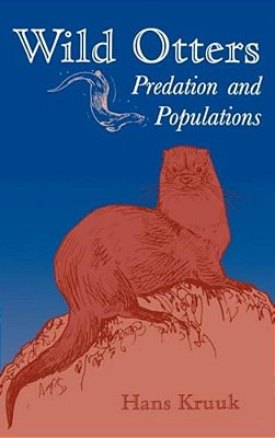 Wild Otters: Predation And Populations-..