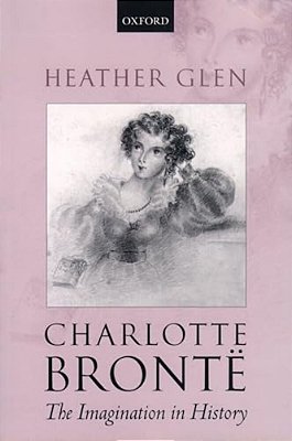 Charlotte Bronte: The Imagination In History-..