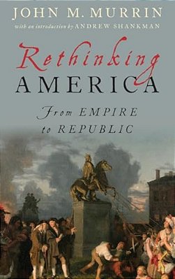 Rethinking America: From Empire To Republic-..