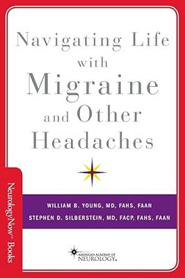 Navigating Life With Migraine And Other Headaches-..