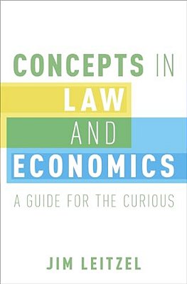 Concepts In Law And Economics: A Guide For The Curious-..