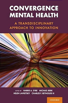 Convergence Mental Health: A Transdisciplinary Approach To Innovation-..