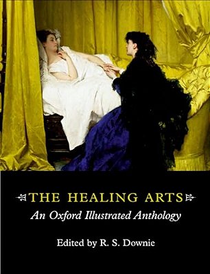 The Healing Arts: An Oxford Illustrated Anthology-..