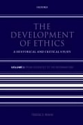 Development Of Ethics: A Historical And Critical Study: Volume 1: From Socrates To The Reformation-..