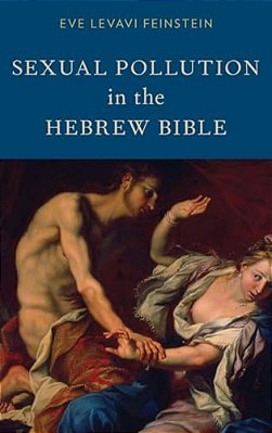 Sexual Pollution In The Hebrew Bible-..