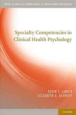 Specialty Competencies In Clinical Health Psychology-..
