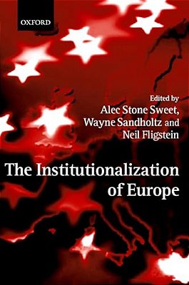 The Institutionalization Of Europe-..