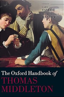 Oxford Handbook Of Thomas Middleton-..