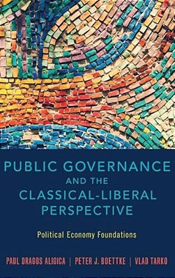 Public Governance And The Classical-Liberal Perspective: Political Economy Foundations-..