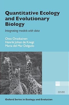 Quantitative Ecology And Evolutionary Biology: Integrating Models With Data-..