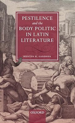 Pestilence And The Body Politic In Latin Literature-..