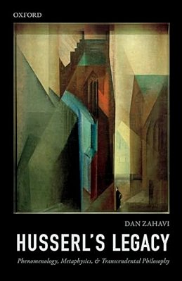 Husserl's Legacy: Phenomenology, Metaphysics, And Transcendental Philosophy-..