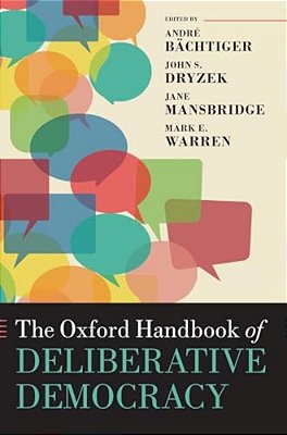 Oxford Handbook Of Deliberative Democracy-..