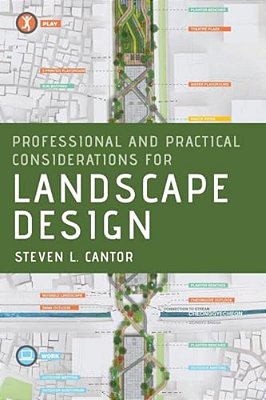 Professional And Practical Considerations For Landscape Design-..