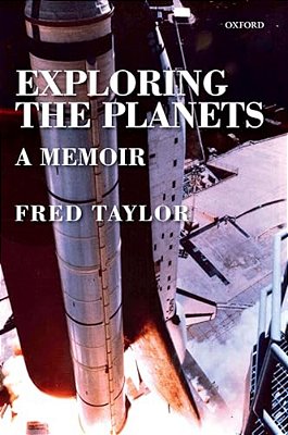 Exploring The Planets: A Memoir-..