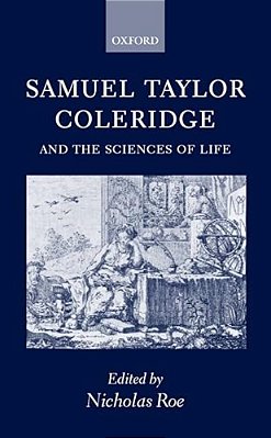 Samuel Taylor Coleridge And The Sciences Of Life-..