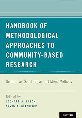 Handbook Of Methodological Approaches To Community-Based Research: Qualitative, Quantitative, And Mixed Methods-..