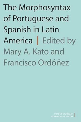 Morphosyntax Of Portuguese And Spanish In Latin America-..