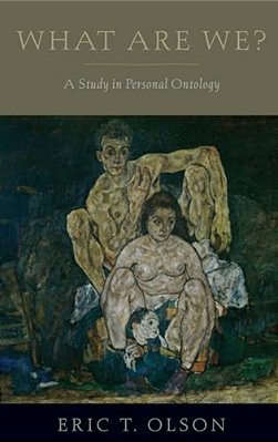 What Are We?: A Study In Personal Ontology-..