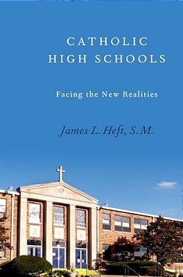 Catholic High Schools: Facing The New Realities-..