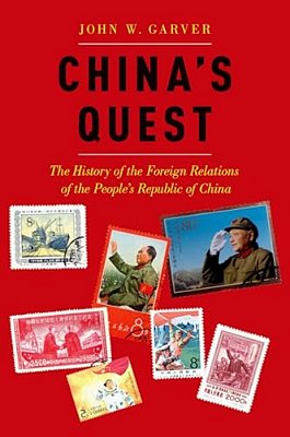 China's Quest: The History Of The Foreign Relations Of The People's Republic, Revised And Updated-..