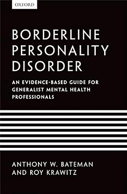 Borderline Personality Disorder: An Evidence-Based Guide For Generalist Mental Health Professionals-..
