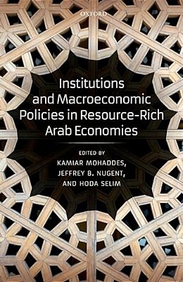 Institutions And Macroeconomic Policies In Resource-Rich Arab Economies-..