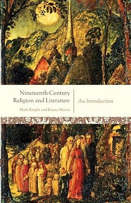 Nineteenth-Century Religion And Literature: An Introduction-..